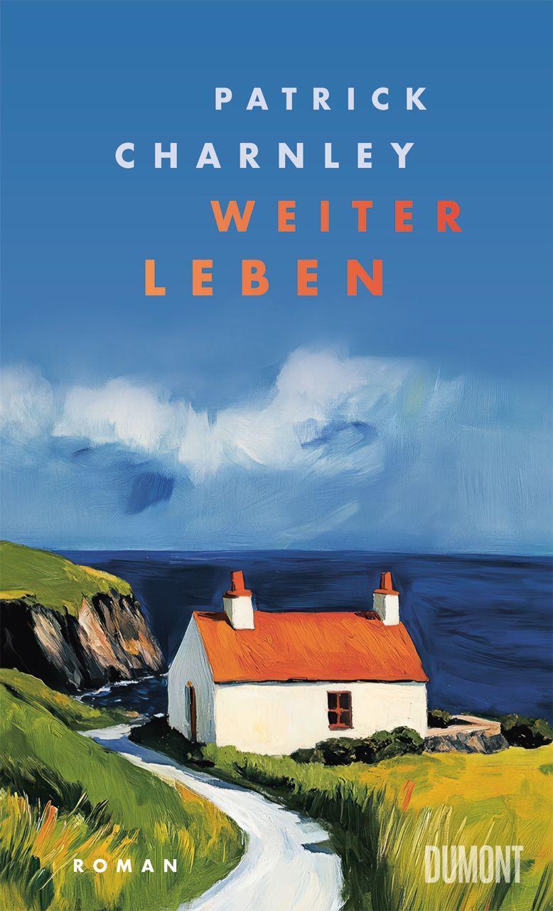 Weiterleben: Roman