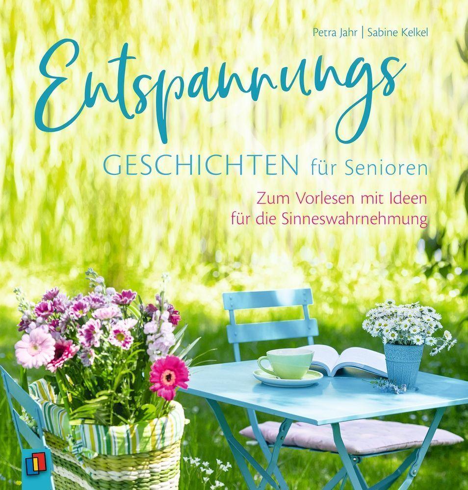 Buchcover: Entspannungsgeschichten für Senioren - Zum Vorlesen mit Ideen für die Sinneswahrnehmung