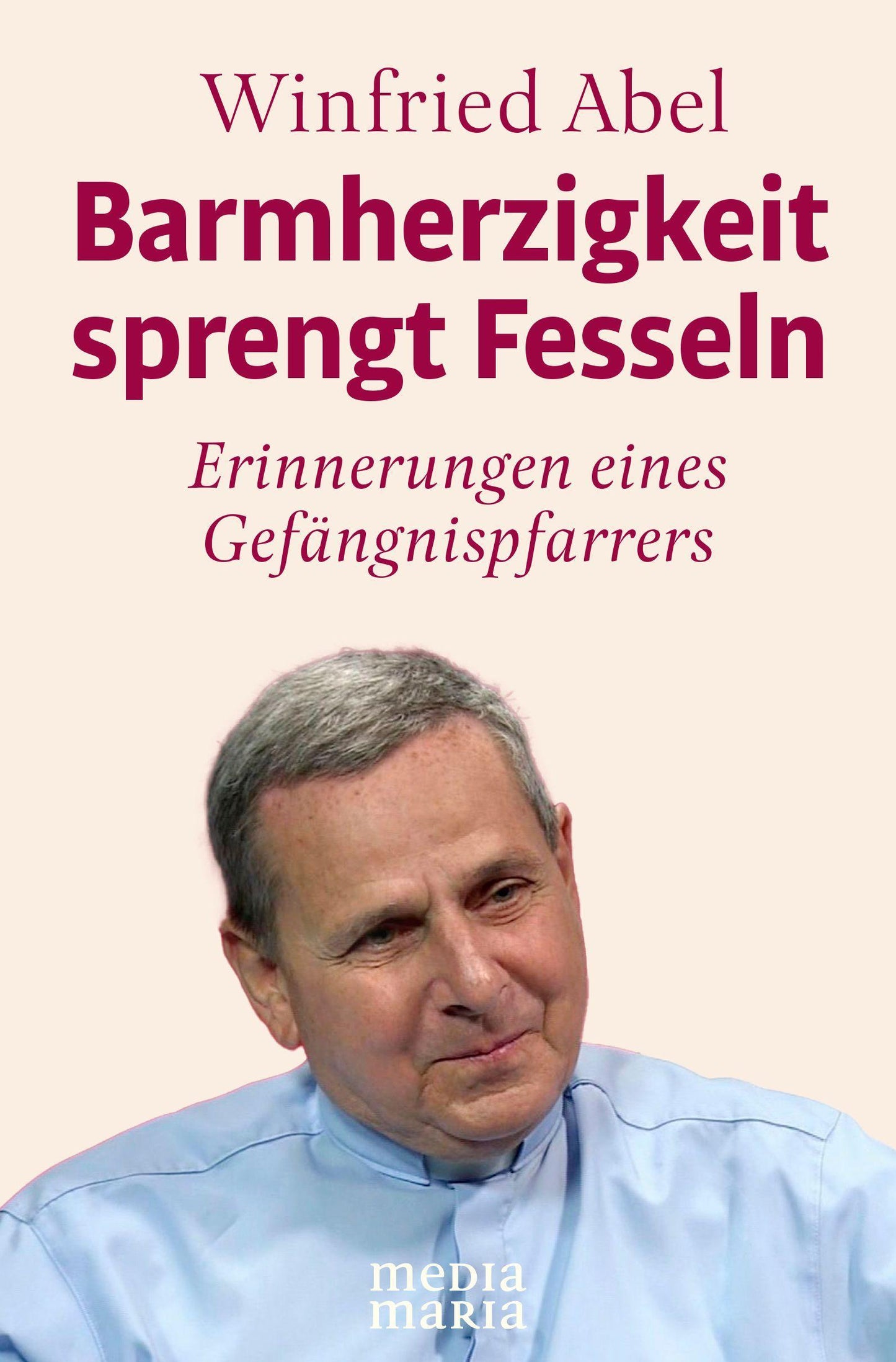 Barmherzigkeit sprengt Fesseln