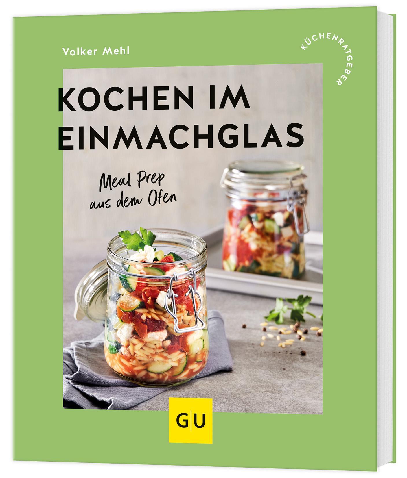 Mehl, Volker/Kochen im Einmachglas
