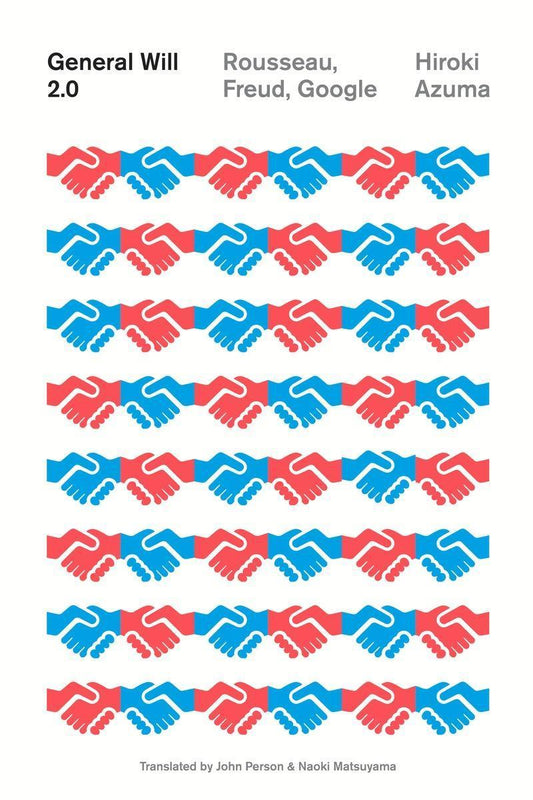 Buchcover: General Will 2.0: Rousseau, Freud, Google