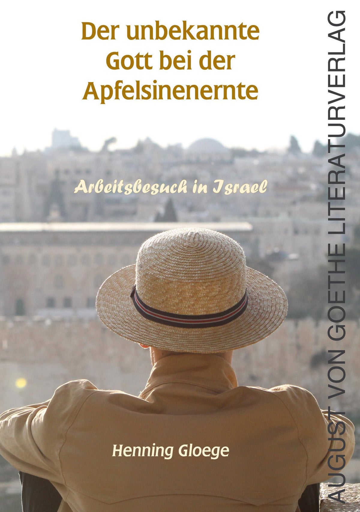 Buchcover: Der unbekannte Gott bei der Apfelsinenernte