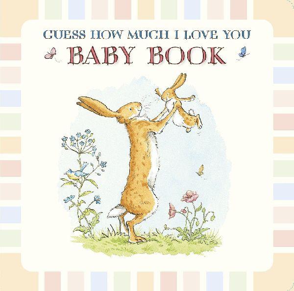 Baby Book Based on Guess How Much I Love You