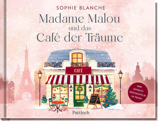 Madame Malou und das Café der Träume