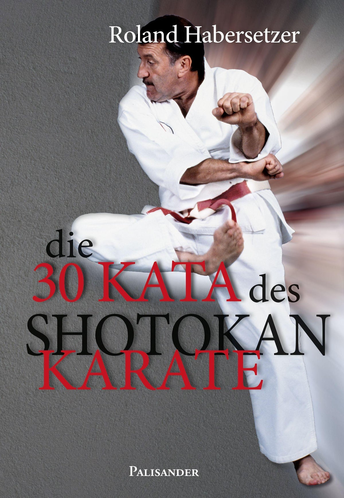 Buchcover: Die 30 Kata des Shotokan Karate