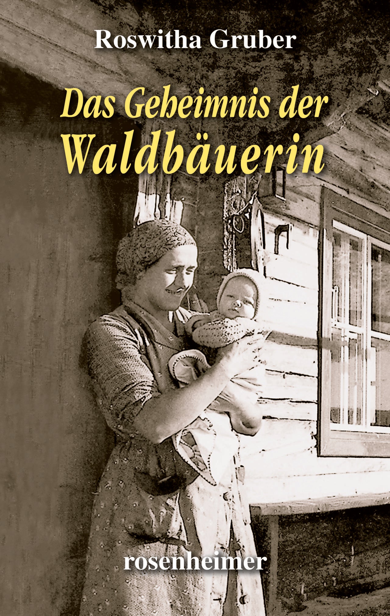 Das Geheimnis der Waldbäuerin