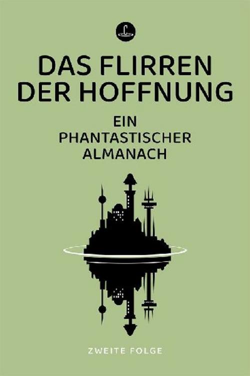 Das Flirren der Hoffnung