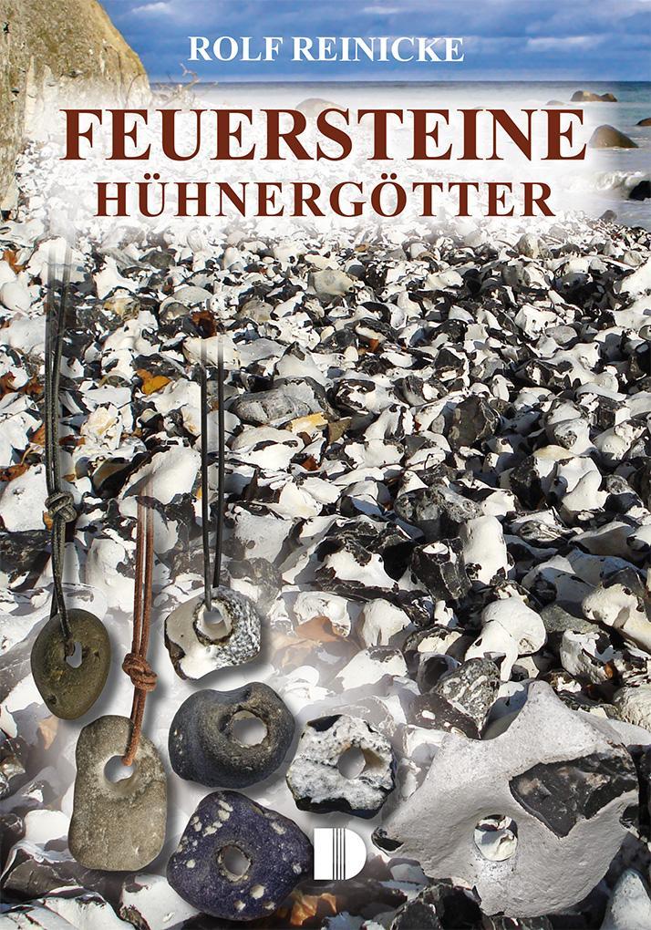 Feuersteine, Hühnergötter