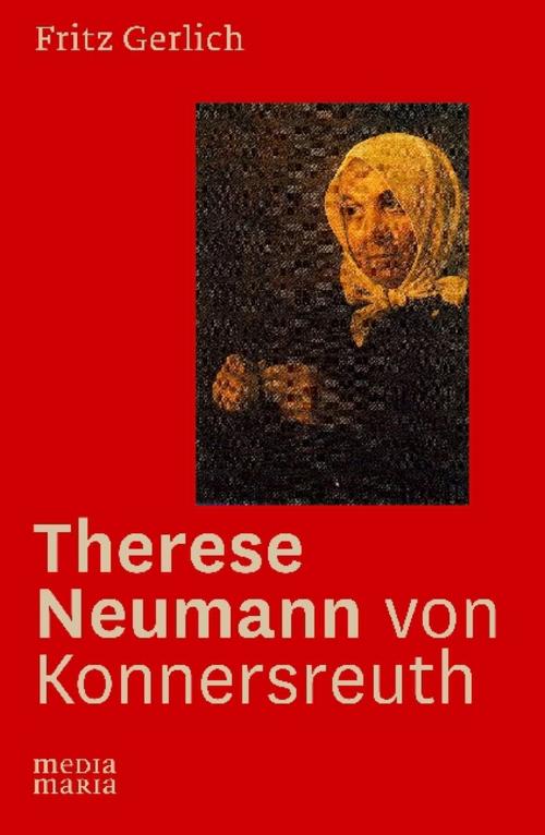 Therese Neumann von Konnersreuth