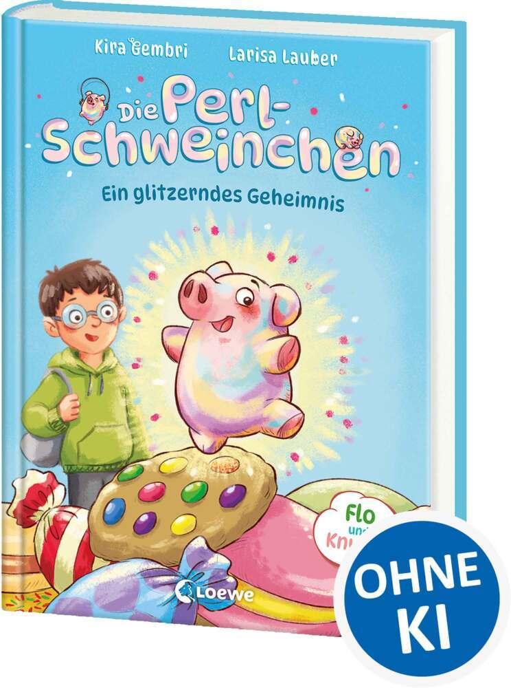 Die Perlschweinchen - Ein glitzerndes Geheimnis: Witzige Reim-Magie und ein winziger Schutzengel mit einer Extraportion Glitzer - Mit niedlichem Stickerbogen in der 1. Auflage