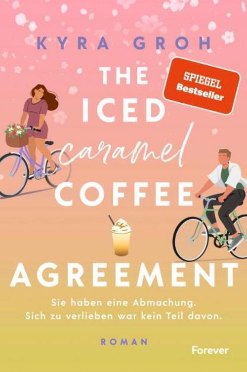 Groh, Kyra/The Iced Caramel Coffee  Agreement