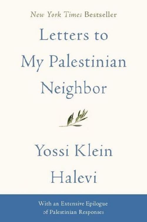 Letters to My Palestinian Neighbor