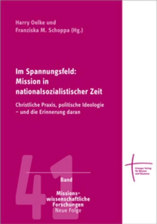 Im Spannungsfeld: Mission in nationalsozialistischer Zeit