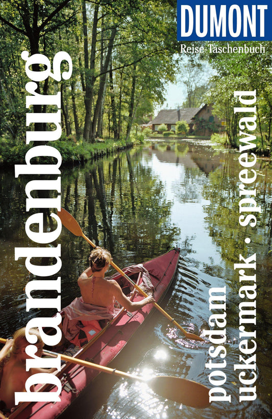 DUMONT Reise-Taschenbuch Reiseführer Brandenburg, Potsdam, Uckermark, Spreewald