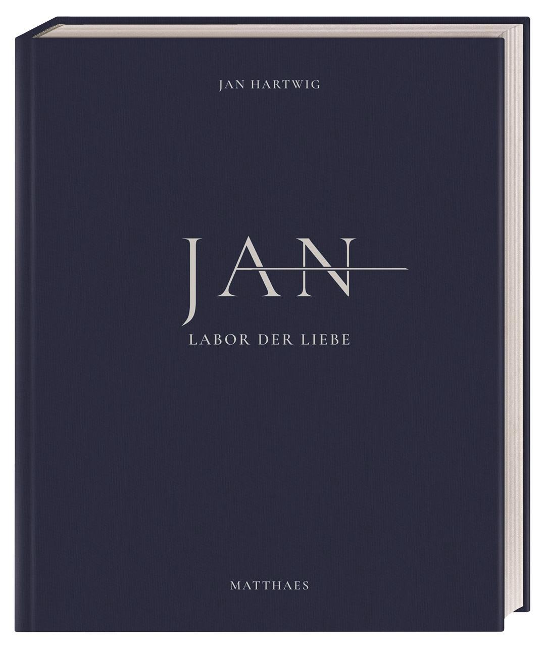 Jan: Labor der Liebe. Die Sterneküche von Jan Hartwig.