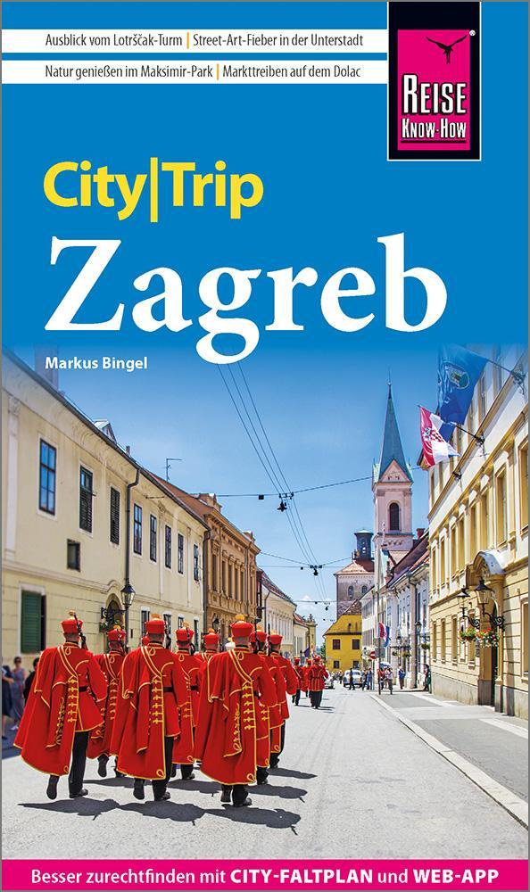 Bingel, Markus/Reise Know-How CityTrip Zagreb