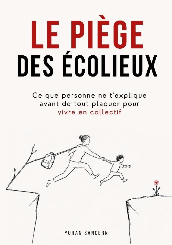 Le piège des écolieux