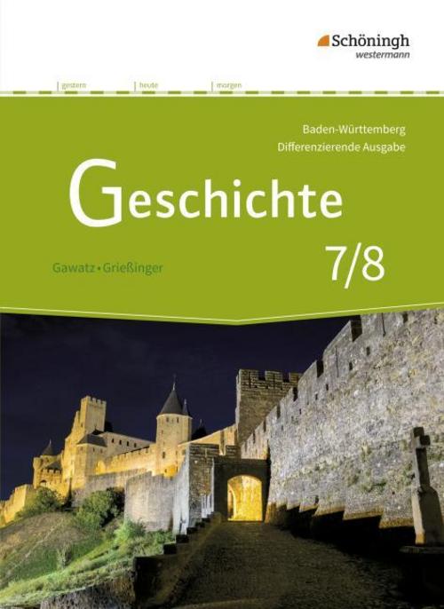 Geschichte - Differenzierende Ausgabe für Realschulen und Gemeinschaftsschulen in Baden-Württemberg