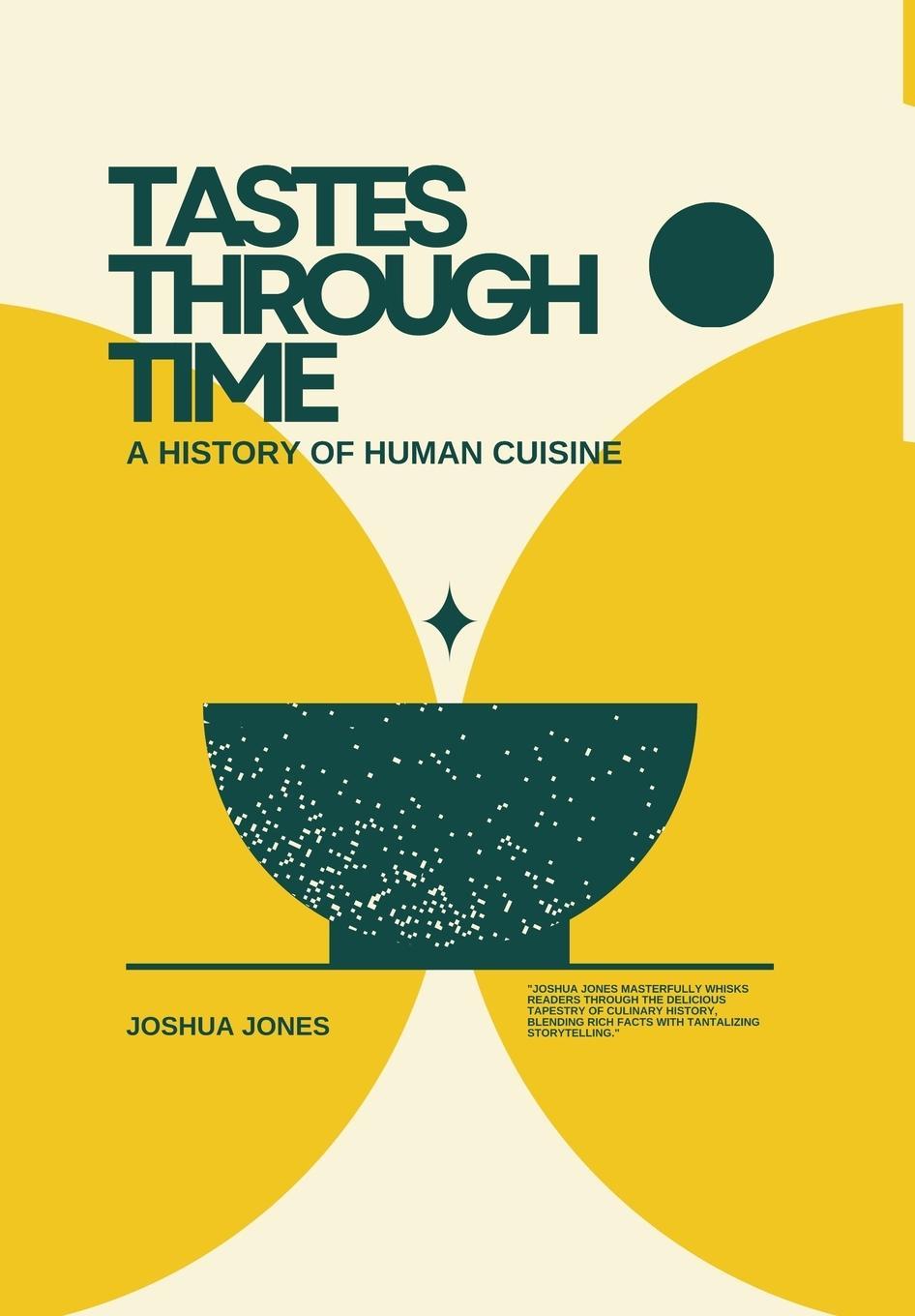 Jones, J: Tastes Through Time