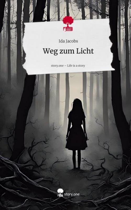 Weg zum Licht. Life is a Story - story.one