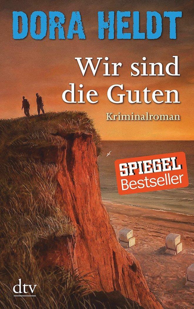 Heldt, Dora/Wir sind die Guten