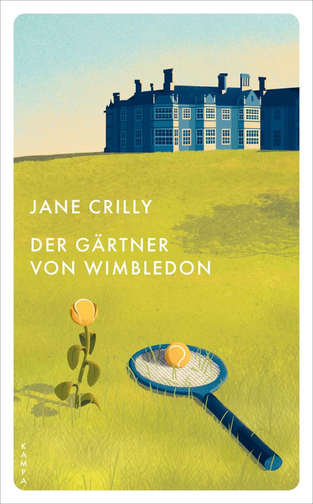 Crilly, Jane/Der Gärtner von Wimbledon