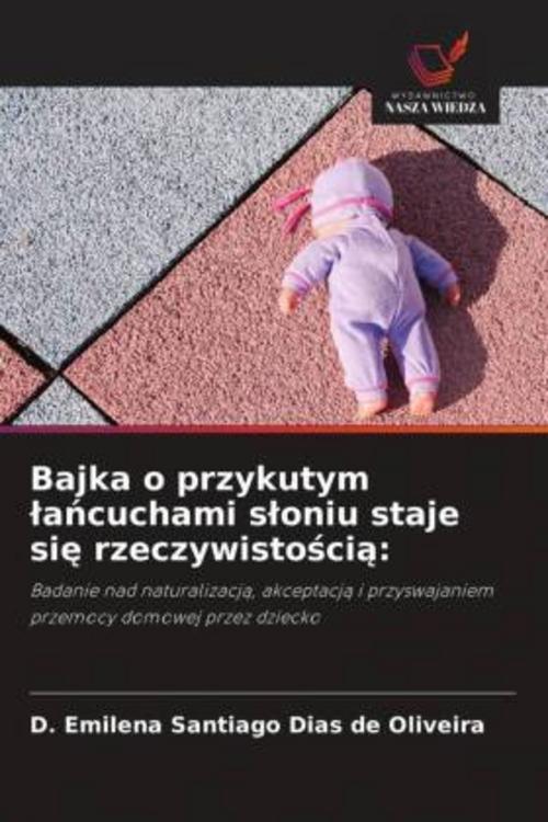 Bajka o przykutym ¿a¿cuchami s¿oniu staje si¿ rzeczywisto¿ci¿: