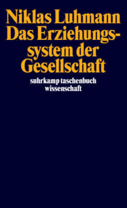 Das Erziehungssystem der Gesellschaft