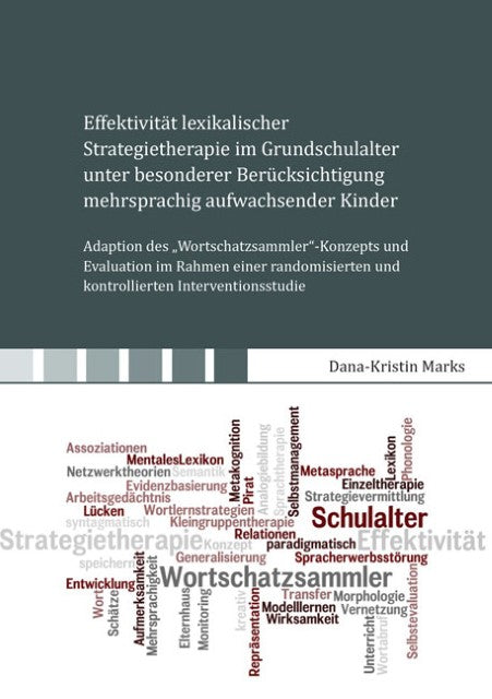 Effektivität lexikalischer Strategietherapie im Grundschulalter unter besonderer Berücksichtigung mehrsprachig aufwachsender Kinder