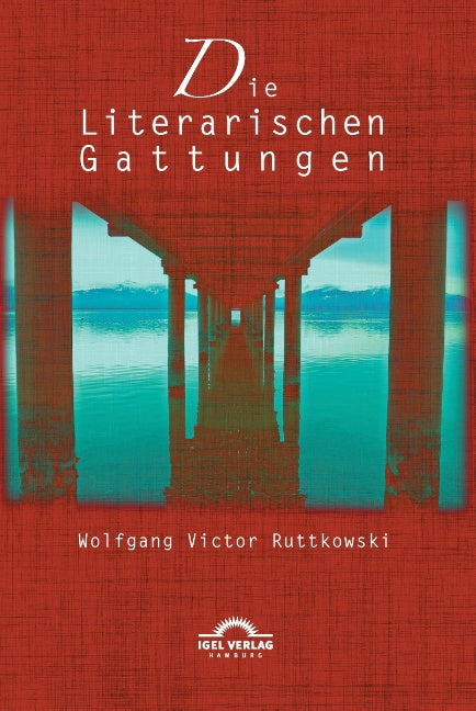 Die Literarischen Gattungen: Reflexionen über eine modifizierte Fundamentalpoetik