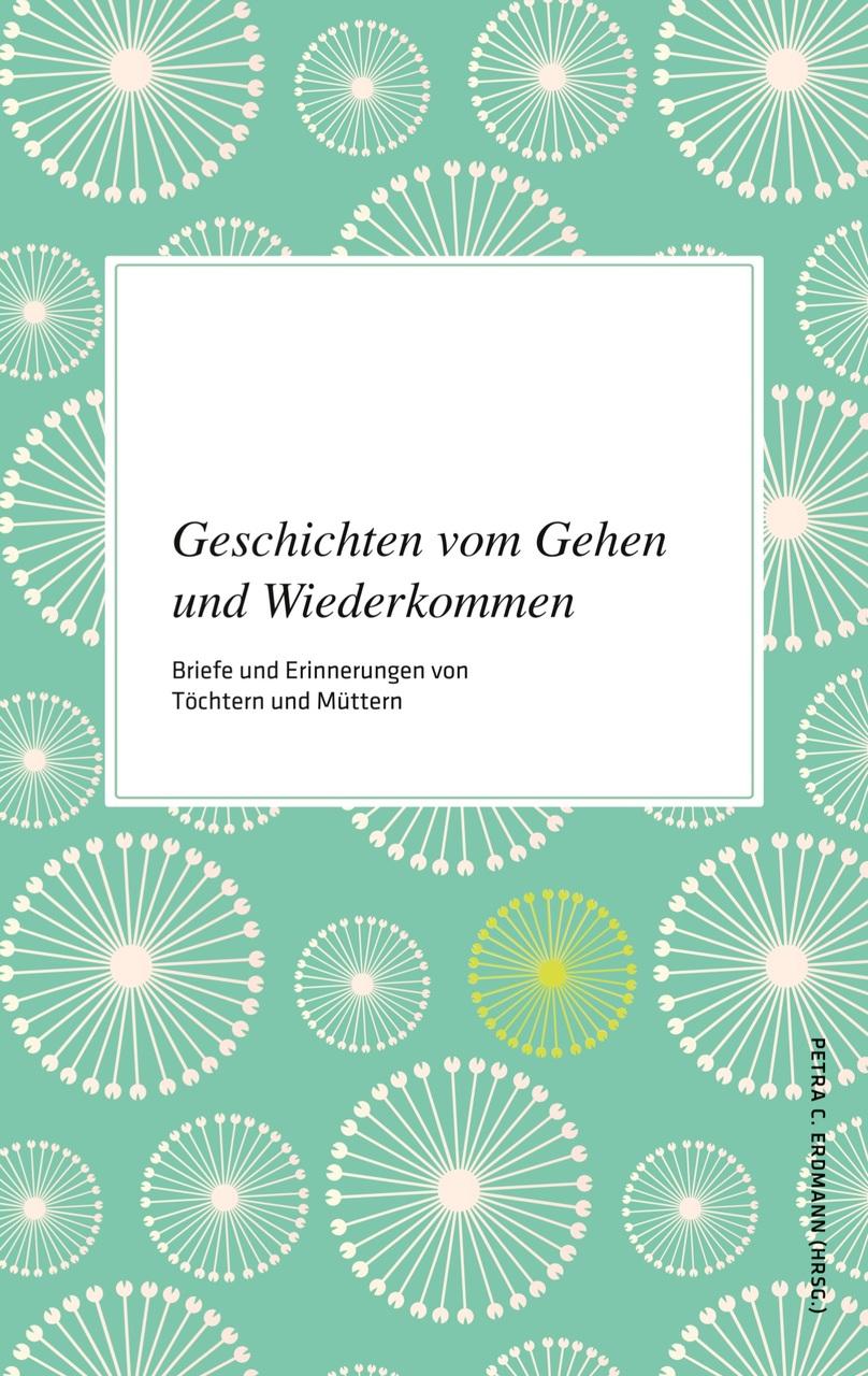 Buchcover: Geschichten vom Gehen und Wiederkommen