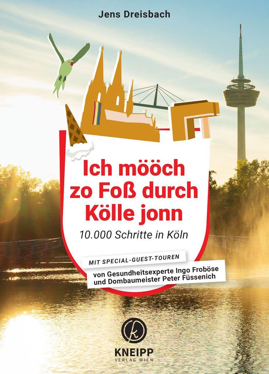 Dreisbach, Jens/Ich mööch zo Foß durch Kölle jonn