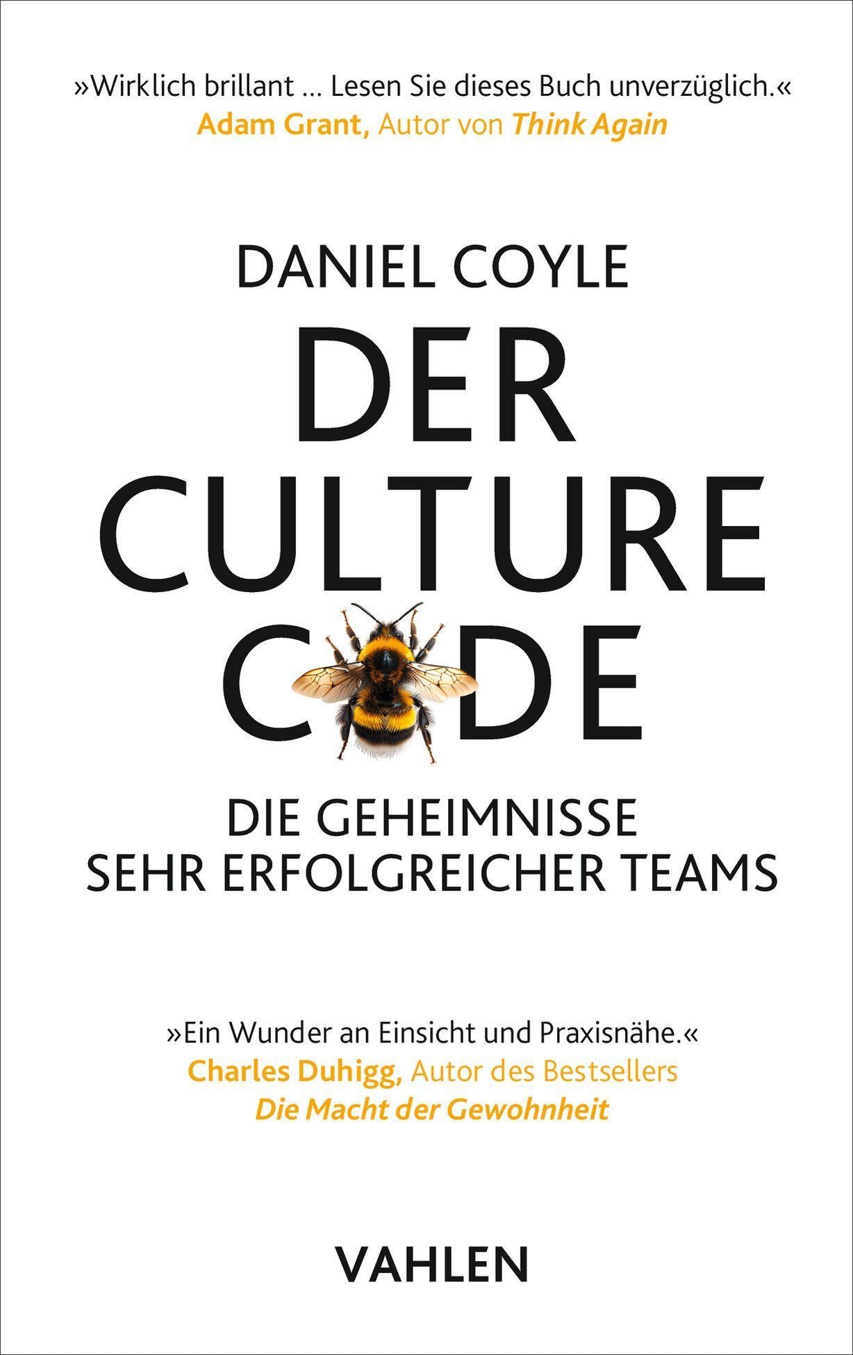 Der Culture Code: Die Geheimnisse sehr erfolgreicher Teams