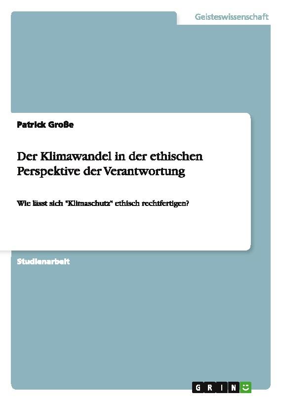 Buchcover: Der Klimawandel in der ethischen Perspektive der Verantwortung