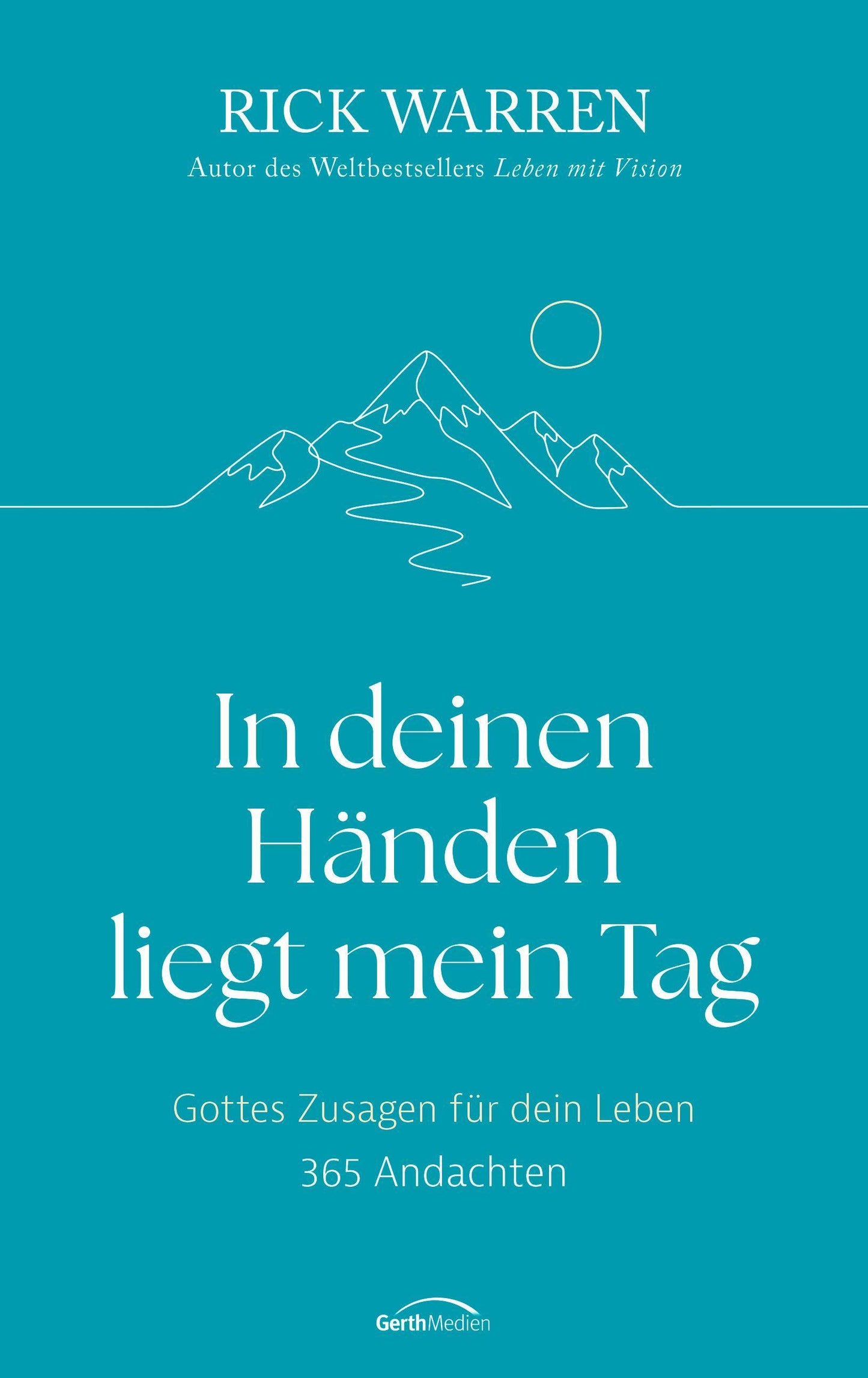 In deinen Händen liegt mein Tag