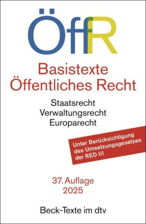 Basistexte Öffentliches Recht: Staatsrecht, Verwaltungsrecht, Europarecht (Beck-Texte im dtv)
