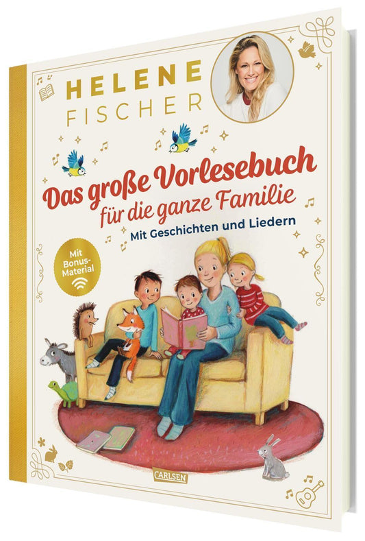 HELENE FISCHER: Das große Vorlesebuch für die ganze Familie mit Geschichten und Liedern: Mit Bonusmaterial auf dem integrierten Chip | Für Jungen und Mädchen ab 4 Jahren – mit Bonusmaterial fürs Handy