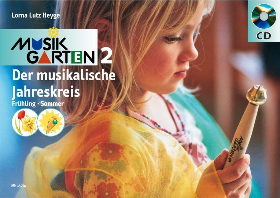 Der musikalische Jahreskreis, Frühling und Sommer, m. Audio-CD