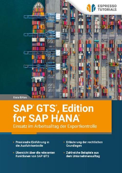 Buchcover: SAP GTS, Edition for SAP HANA - Einsatz im Arbeitsalltag der Exportkontrolle