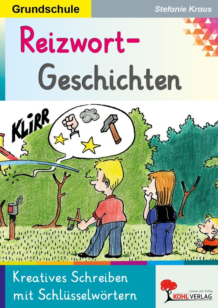 Reizwortgeschichten in der Grundschule