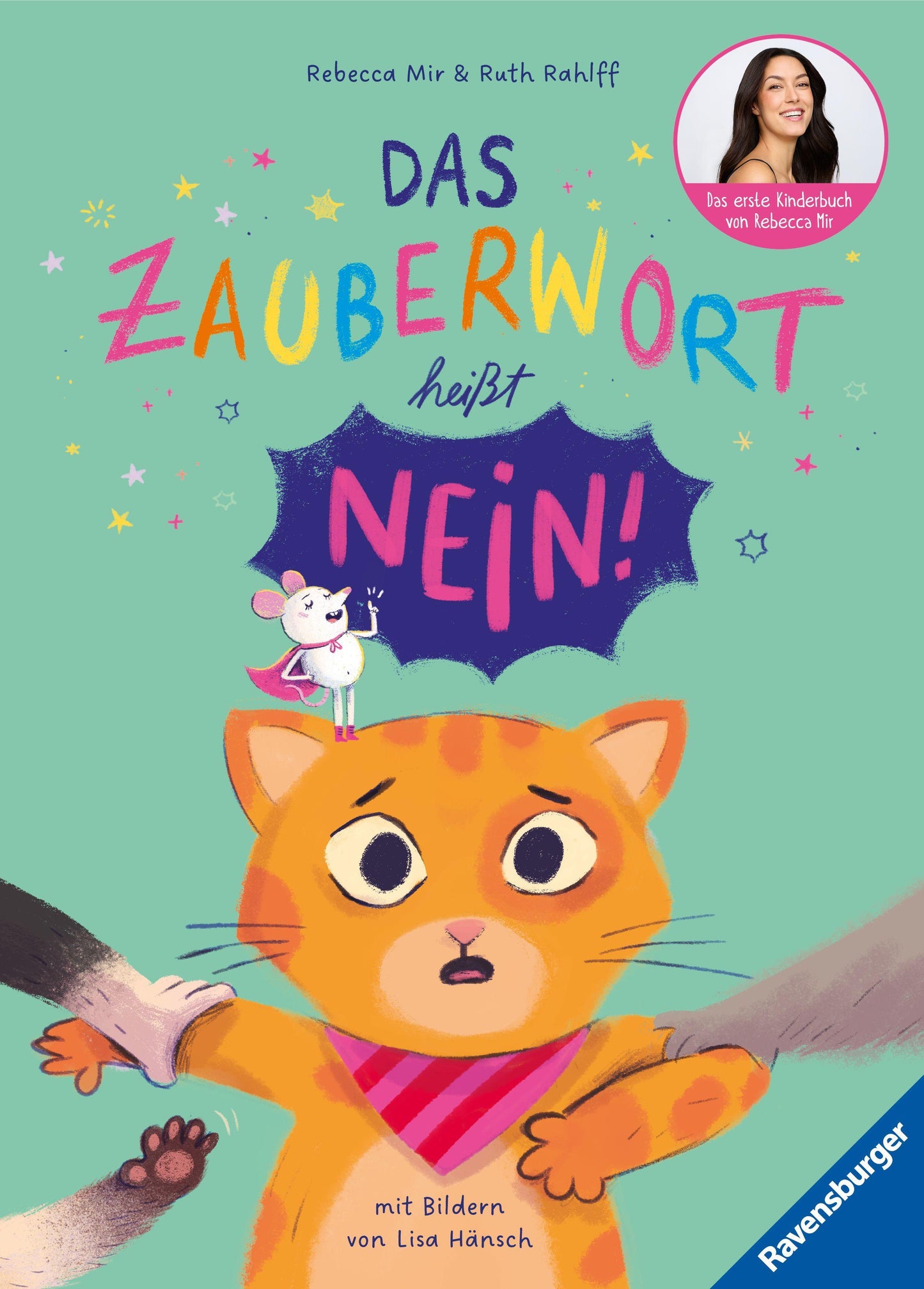Mir, Rebecca/Das Zauberwort heißt Nein!