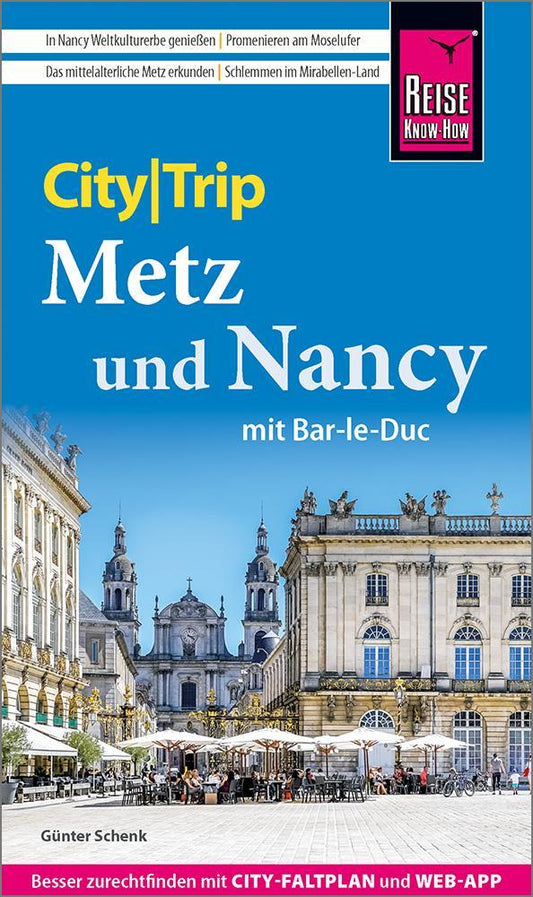 Schenk, Günter/Reise Know-How CityTrip Metz und Nancy mit Bar-Le-Duc
