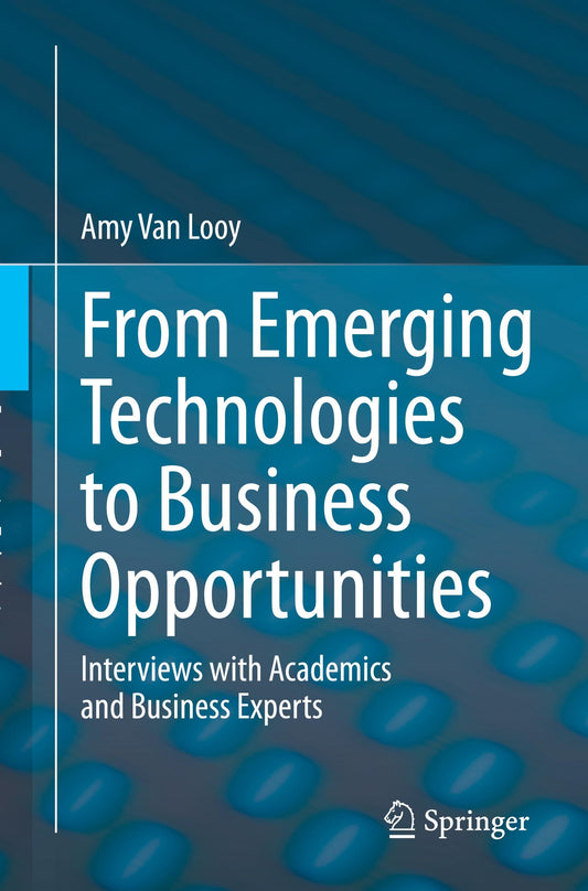 Buchcover: From Emerging Technologies to Business Opportunities