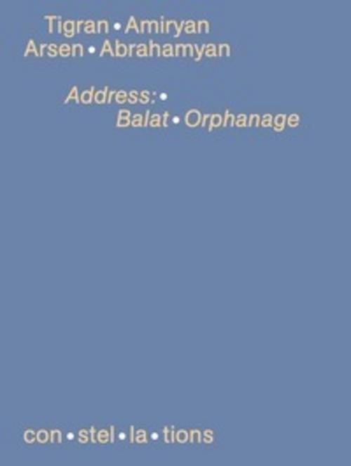 Buchcover: Tigran , Amiryan , Arsen , Abrahamyan , Adress: Balat Orphanage
