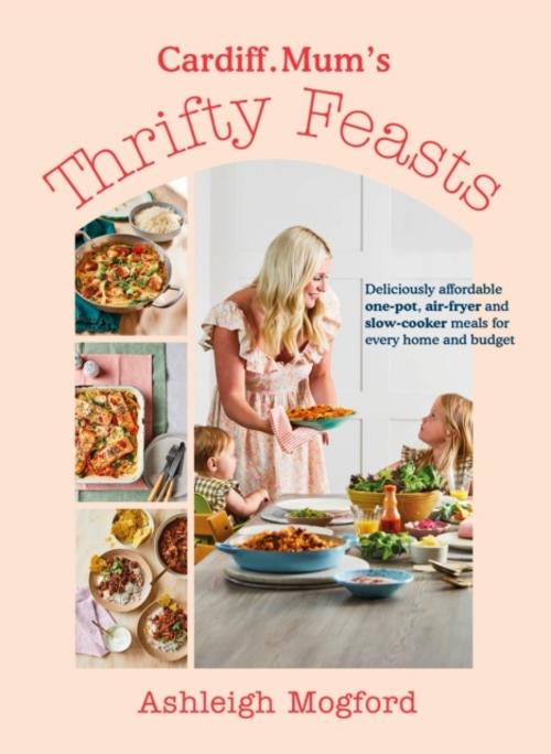Buchcover: Cardiff Mum's Thrifty Feasts