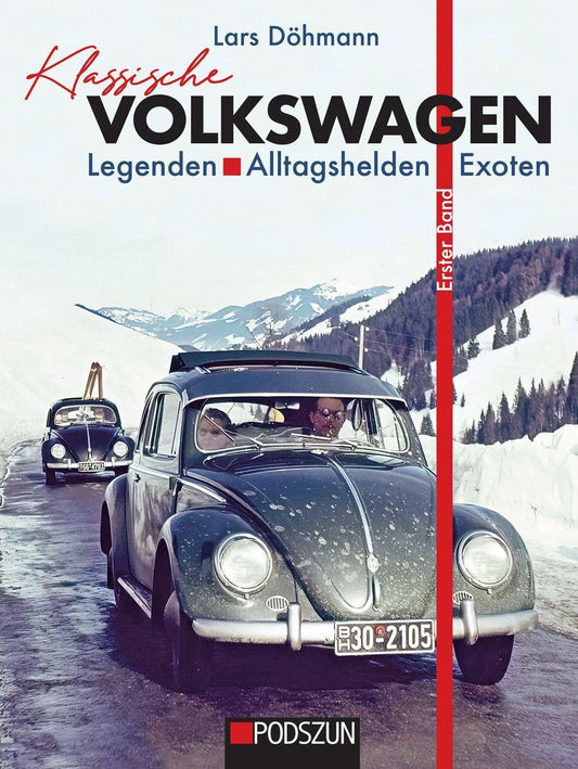 Buchcover: Klassische Volkswagen: Legenden, Alltagshelden, Exoten