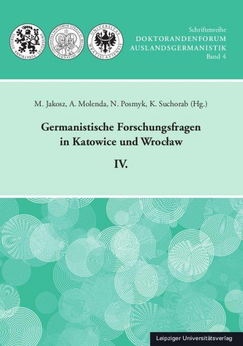 Germanistische Forschungsfragen in Katowice und Wroclaw IV.