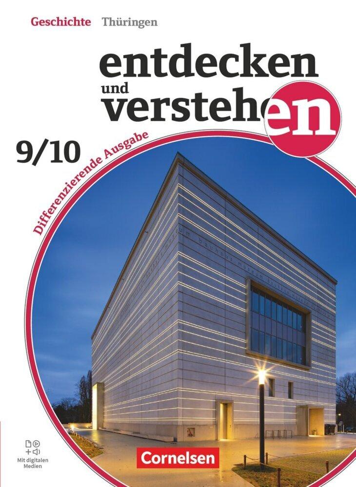 Entdecken und verstehen Band 3: 9./10. Schuljahr - Geschichtsbuch - Differenzierende Ausgabe Thüringen ab 2024 - Schulbuch
