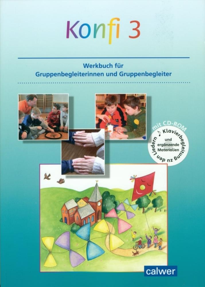 Buchcover: Konfi 3 Werkbuch für Kursleiterinnen und Kursleiter