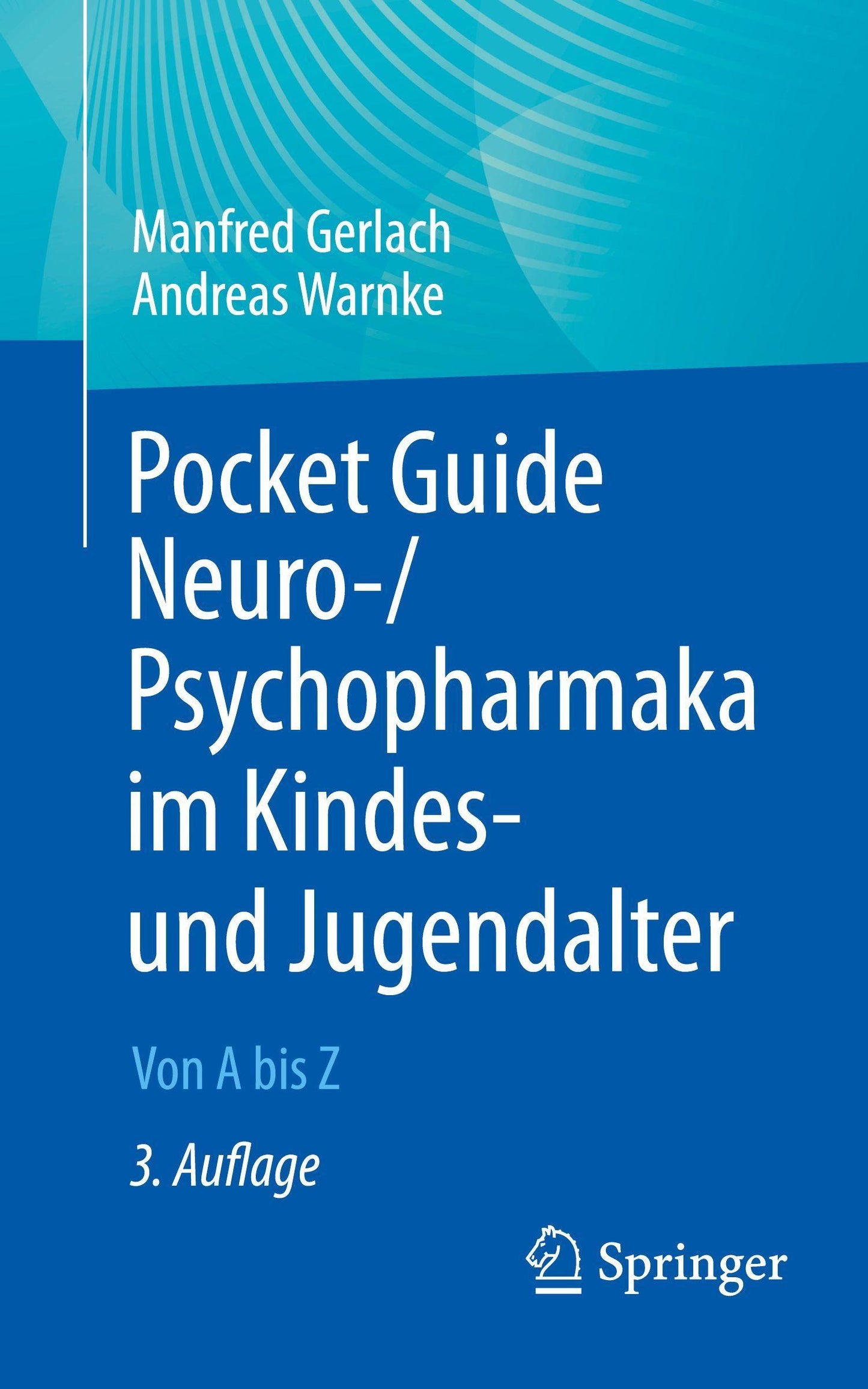 Pocket Guide Neuro-/Psychopharmaka im Kindes- und Jugendalter